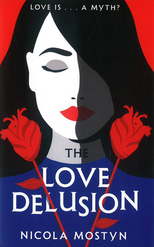 The Love Delusion: A Sharp, Witty, Thought-Provoking Fantasy For Our Time