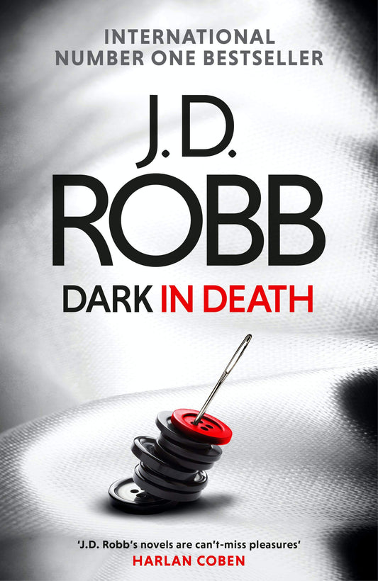 Dark In Death : An Eve Dallas Thriller (Book 46)