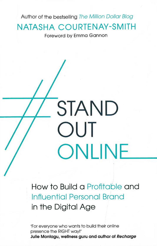 #Standoutonline: How To Build A Profitable And Influential Personal Brand In The Digital Age