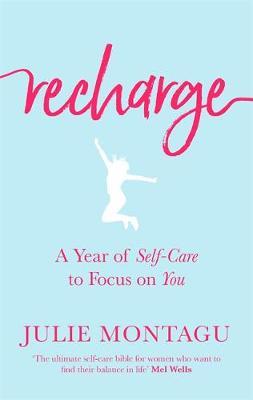 Recharge: A Year Of Self-Care To Focus On You