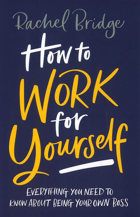 How To Work For Yourself