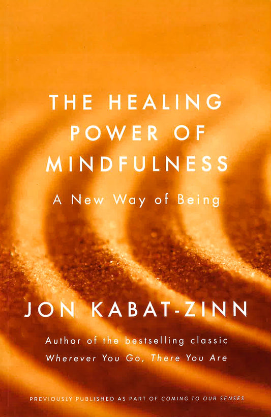 KABAT-ZINN: HEALING POWER OF MINDFULNESS