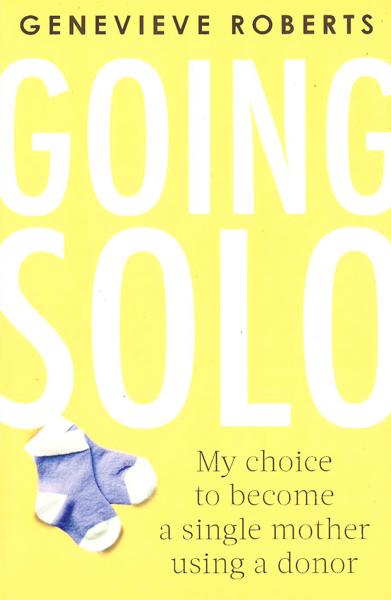 Going Solo My Choice To Become A Single Mother Using A Donor Pb
