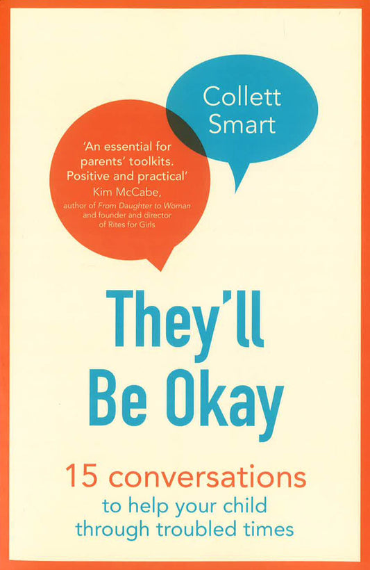 They'Ll Be Okay: 15 Conversations To Help Your Child Through Troubled Times