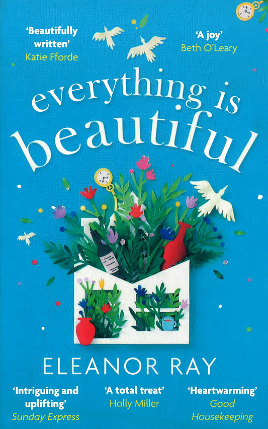 Everything Is Beautiful:  'The Most Uplifting Book Of The Year' Good Housekeeping