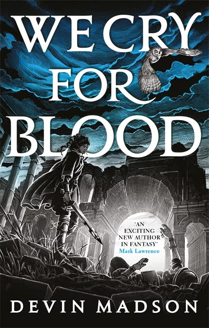 We Cry For Blood: The Reborn Empire, Book Three