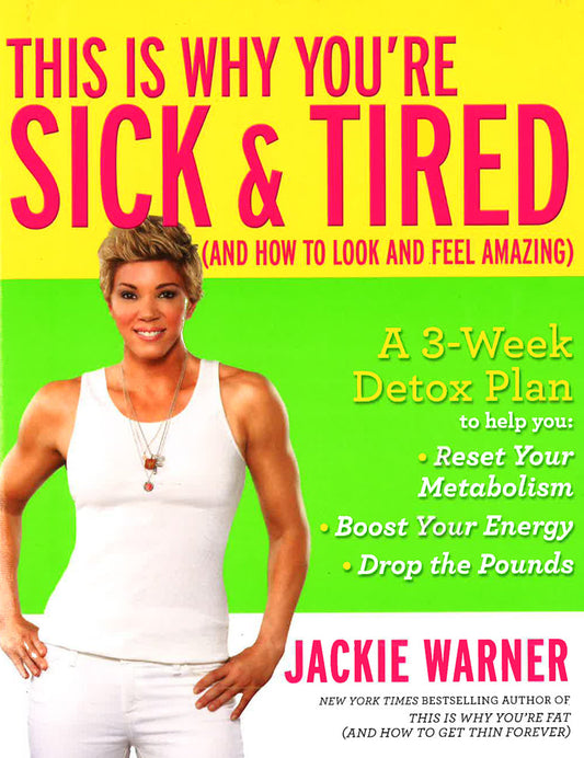 This Is Why Youre Sick & Tired