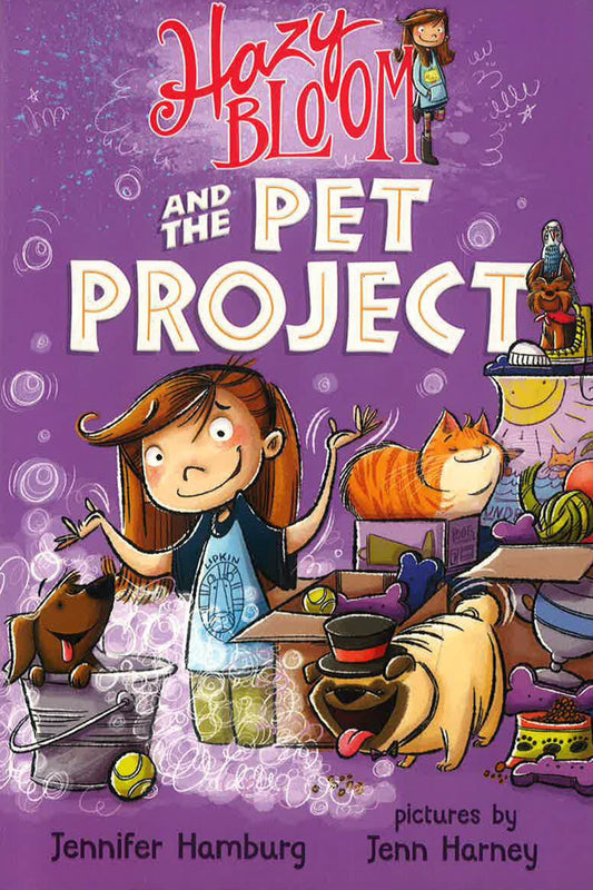Hazy Bloom And The Pet Project (Hazy Bloom, Bk. 2)
