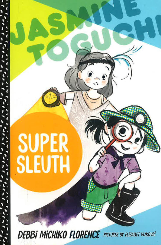 Jasmine Toguchi, Super Sleuth