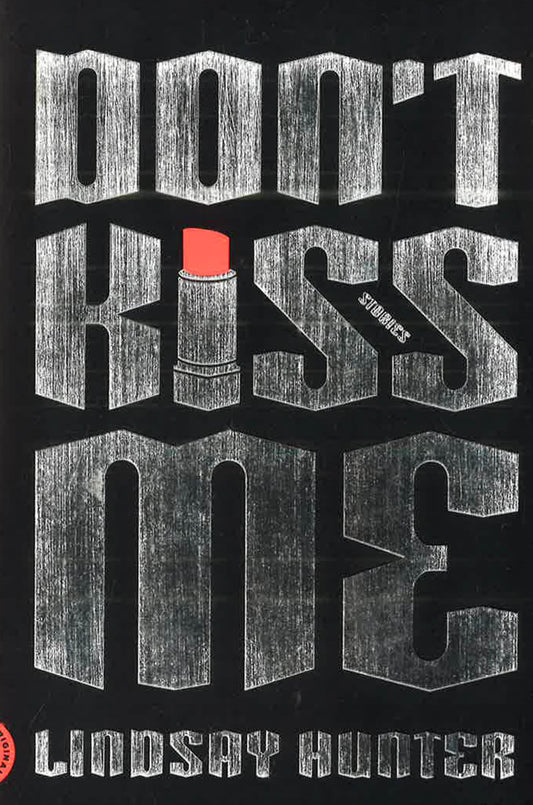 Dont Kiss Me: Stories