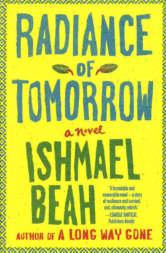 Radiance Of Tomorrow: A Novel