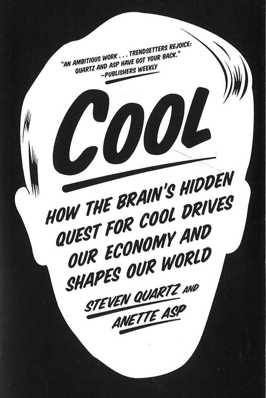 [Bargain Corner] Cool : How The Brain's Hidden Quest For Cool Drives Our Economy And Shapes Our World