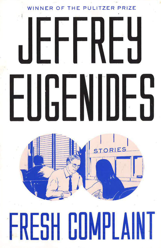 Fresh Complaint : Stories