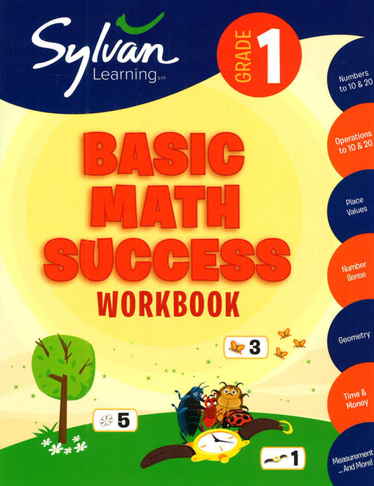 1St Grade Basic Math Success Workbook: Activities, Exercises, And Tips To Help Catch Up, Keep Up, And Get Ahead