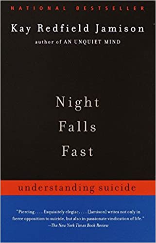 Night Falls Fast: Understanding Suicide