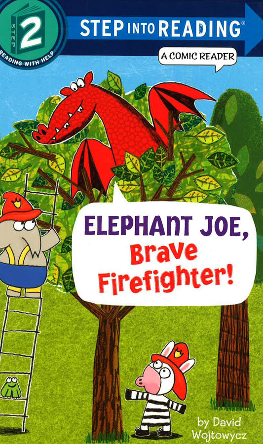 Step Into Reading, Step 2: Elephant Joe, Brave Fire Fighter!