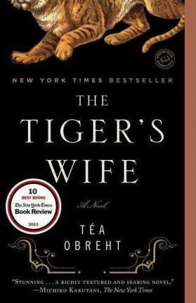 The Tiger's Wife: A Novel
