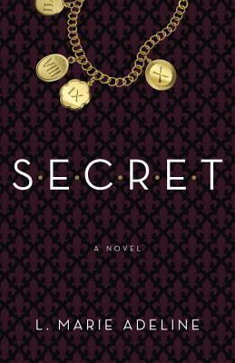 SECRET: A SECRET Novel