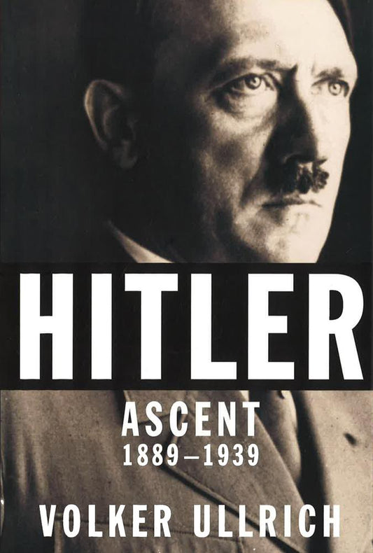 Hitler: Ascent, 1889-1939
