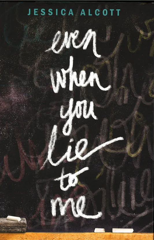 Even When You Lie To Me