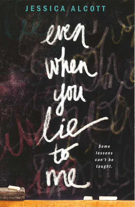 Even When You Lie To Me