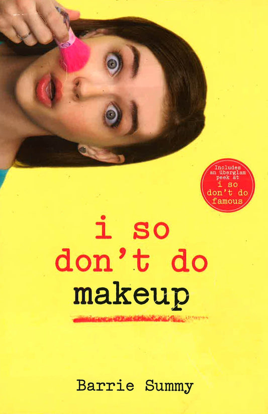 I So Don't Do Makeup