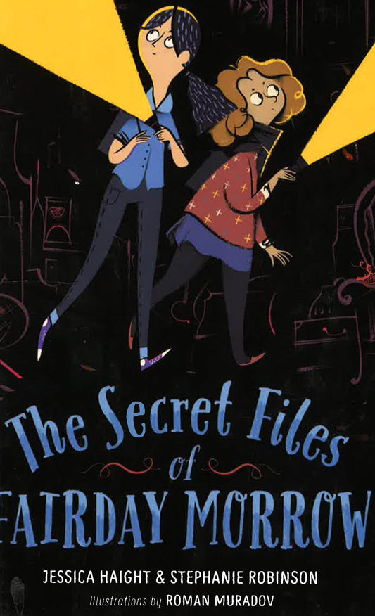 The Secret Files Of Fairday Morrow