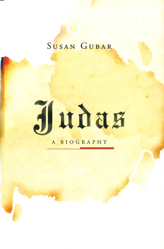 Judas: A Biography