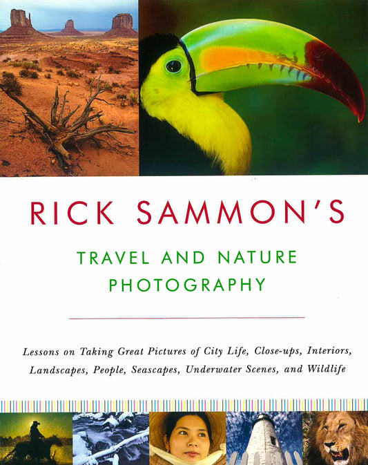 Rick Sammon's Travel And Nature Photography