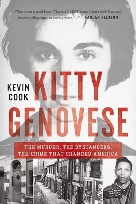 Kitty Genovese: The Murder, The Bystanders, The Crime That Changed America