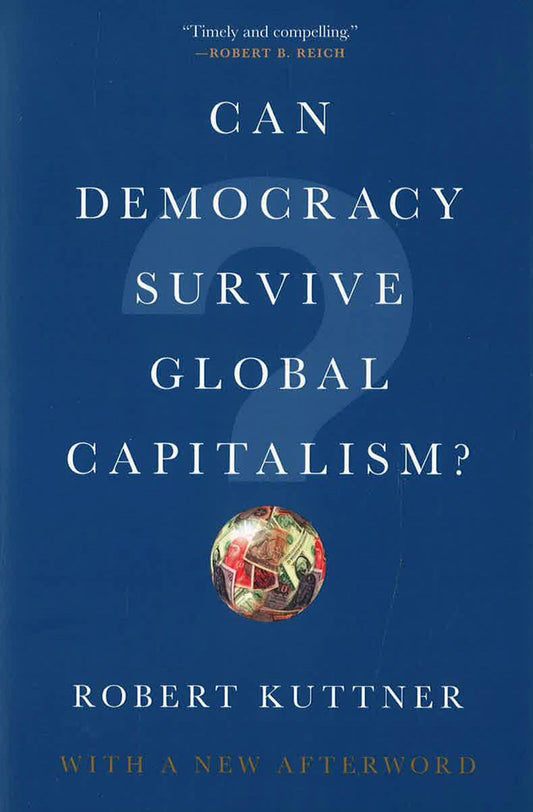 Can Democracy Survive Global Capitalism?