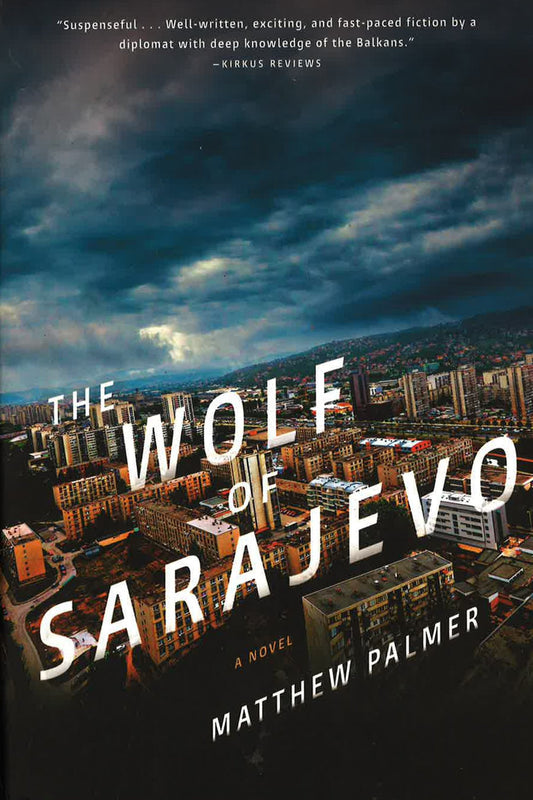 The Wolf Of Sarajevo
