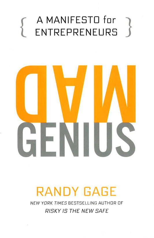 Mad Genius: A Manifesto For Entrepreneurs