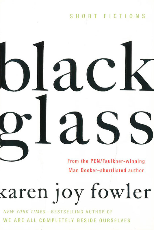 Black Glass: Short Fictions