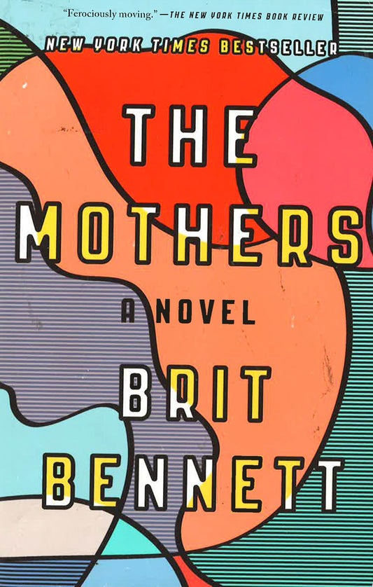 Mothers, The: A Novel