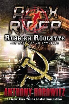 Russian Roulette (Alex Rider Adventure, Volume 10)