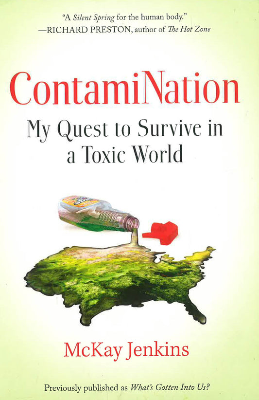 Contamination: My Quest To Survive In A Toxic World