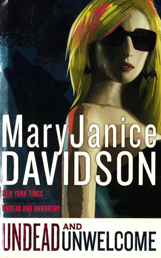 Undead And Unwelcome (Queen Betsy, Bk. 8)