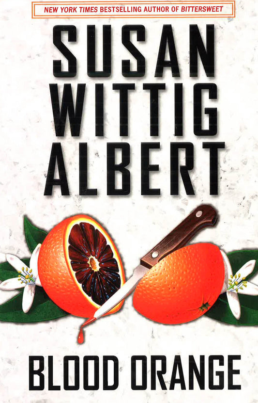 Blood Orange (China Bayles Mystery)