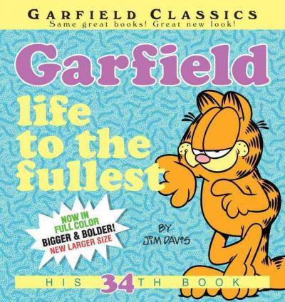 Garfield: Life To The Fullest: His 34Th Book