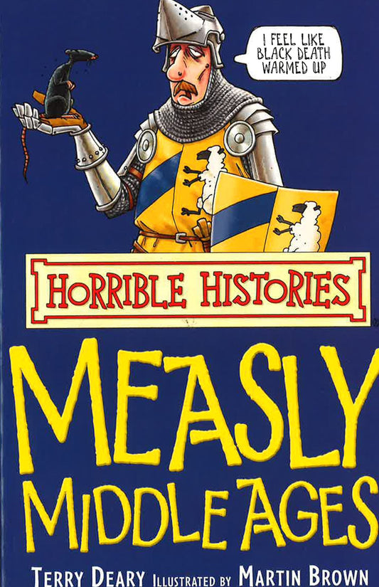 Horrible Histories: Measly Middle Ages