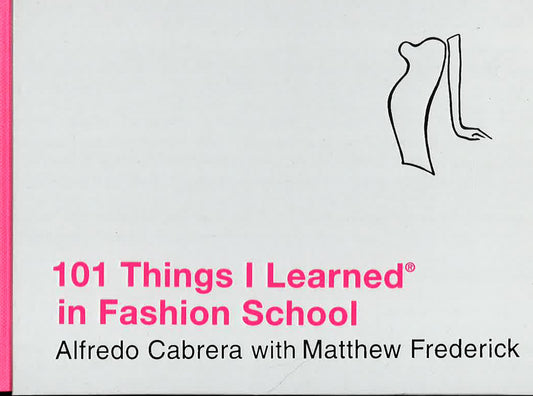 101 Things I Learned In Fashion School