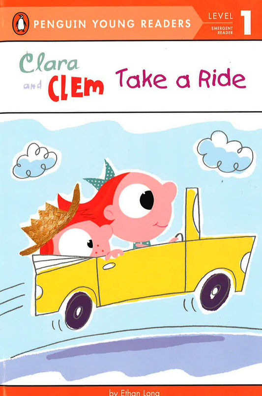 Penguin Young Readers: Clara And Clem Take A Ride Level 1