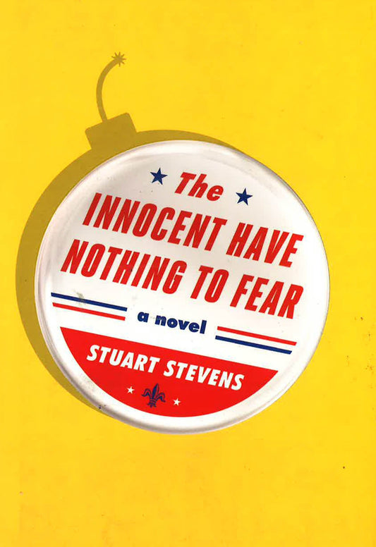 The Innocent Have Nothing To Fear