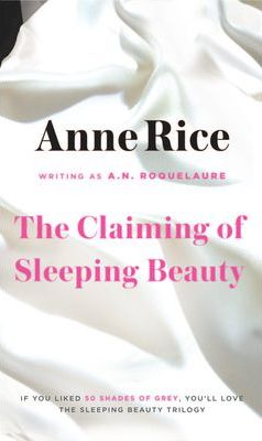 The Claiming of Sleeping Beauty: A Novel