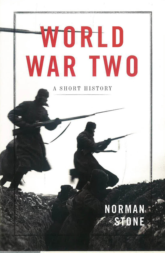 World War Two: A Short History