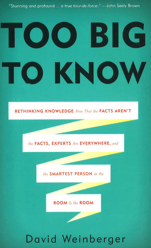 Too Big To Know