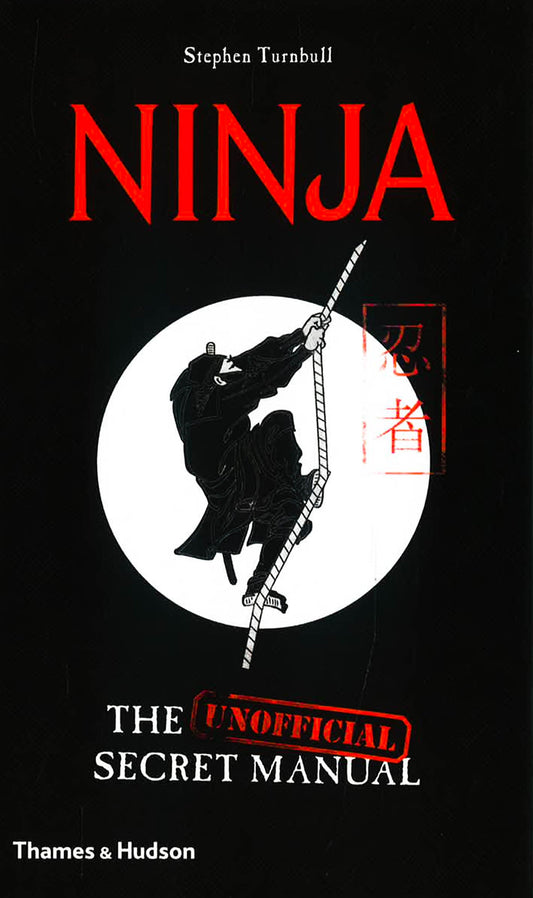 Ninja: The Unofficial Secret Manual