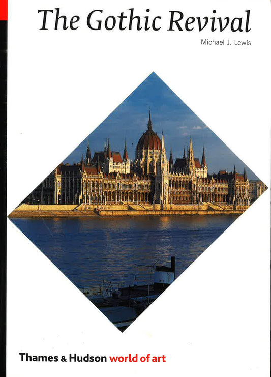 World Of Art: The Gothic Revival