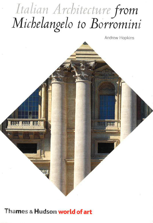 [Bargain Corner] Italian Architecture: From Michelangelo To Borromini